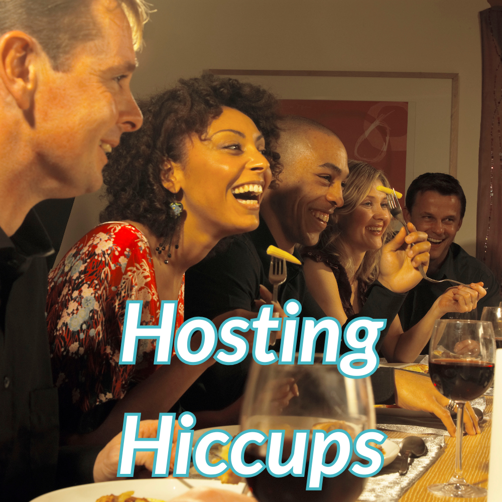 Hosting Hiccups and Their Remedies: Part 12 of Busy Bees Book Club Ultimate Hosting Guide