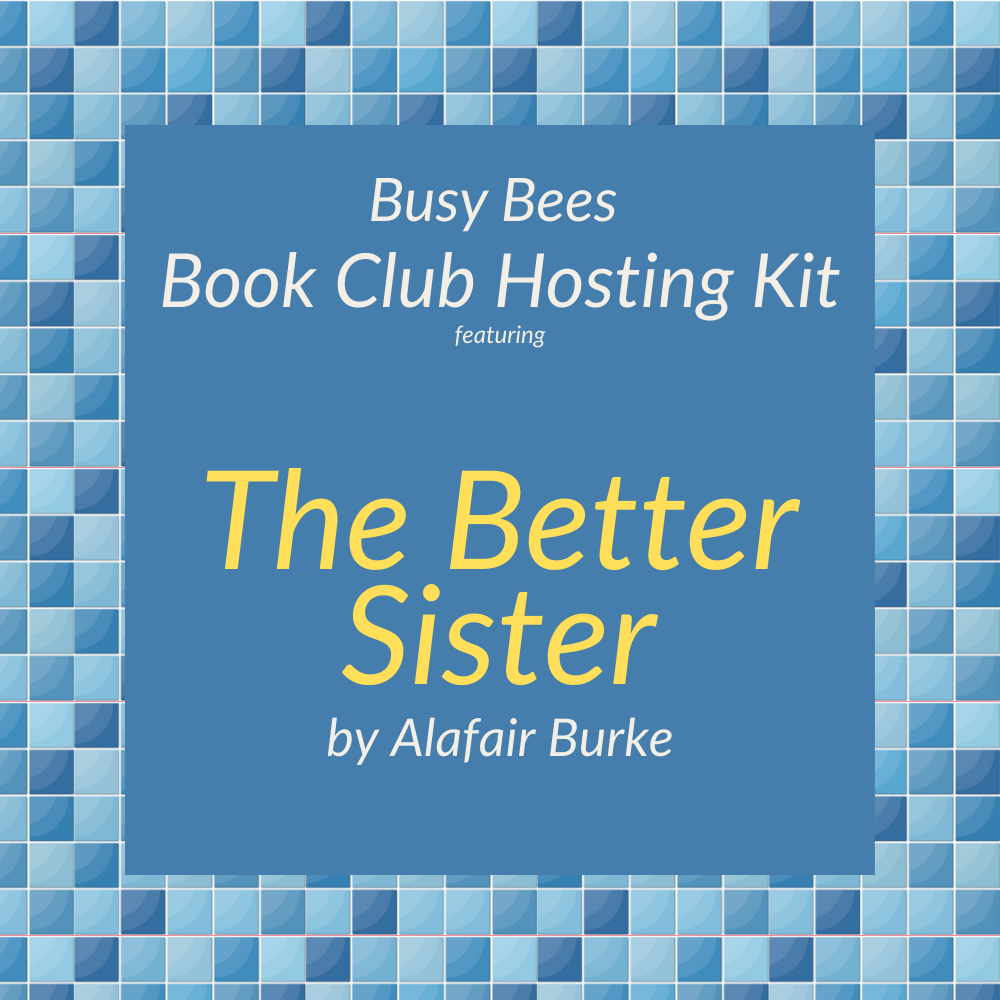 The Better Sister by Alafair Burke- Book Club Hosting Kit