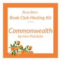 Commonwealth by Ann Patchett- Book Club Hosting Kit