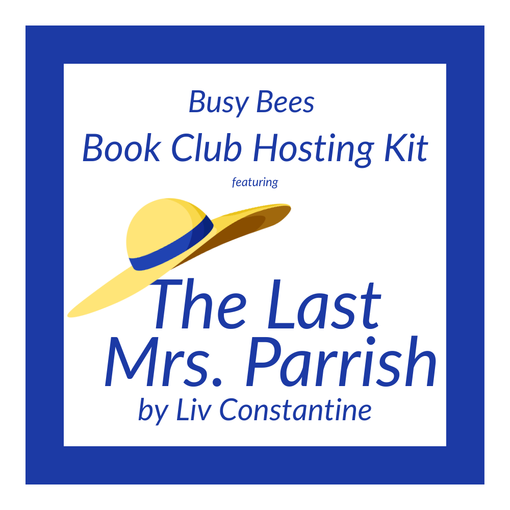 The Last Mrs. Parrish by Liv Constantine- Book Club Hosting Kit