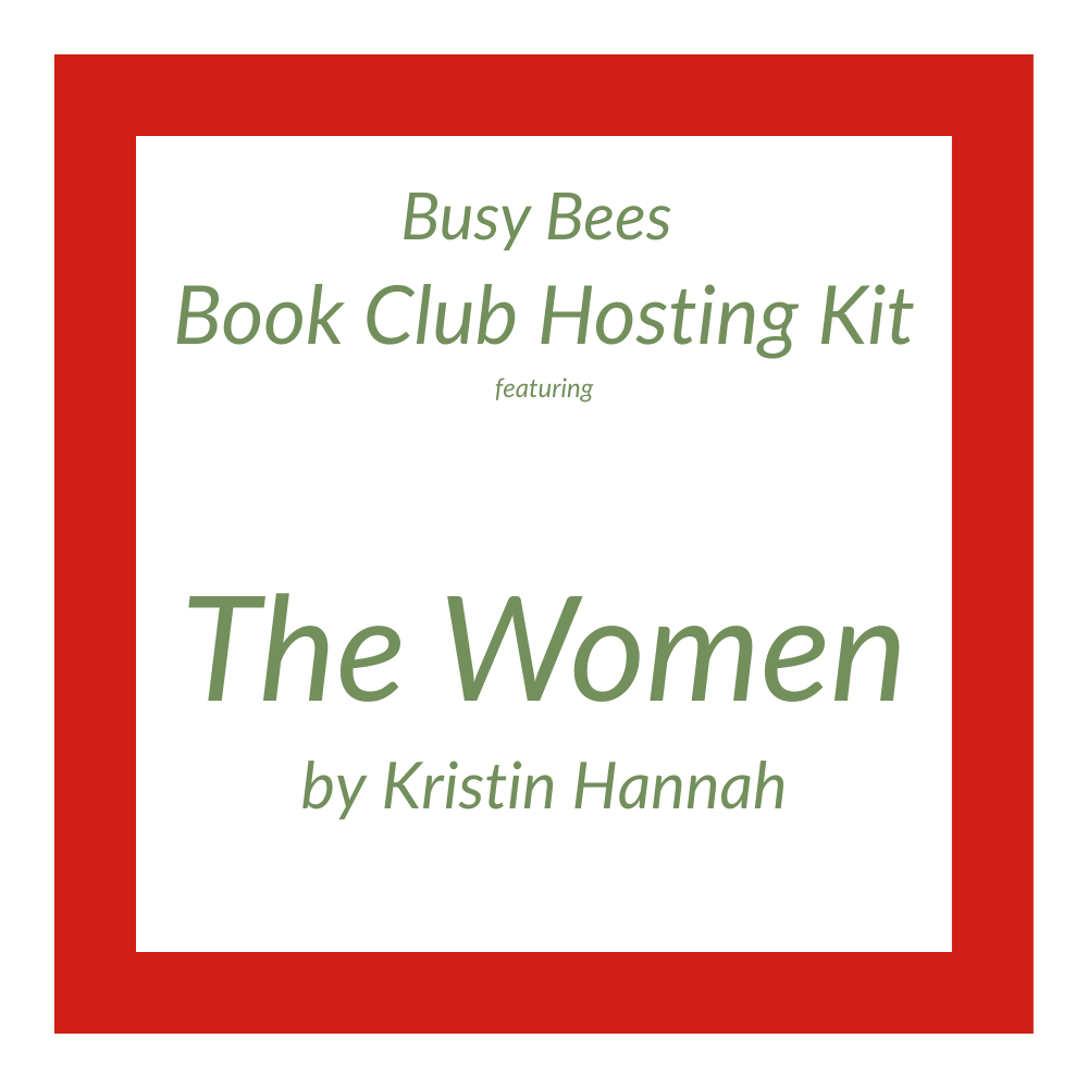 The Women by Kristin Hannah- Book Club Hosting Kit
