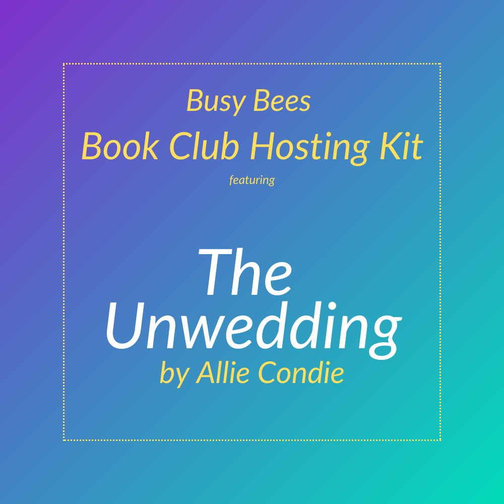 The Unwedding by Allie Condie- Book Club Hosting Kit
